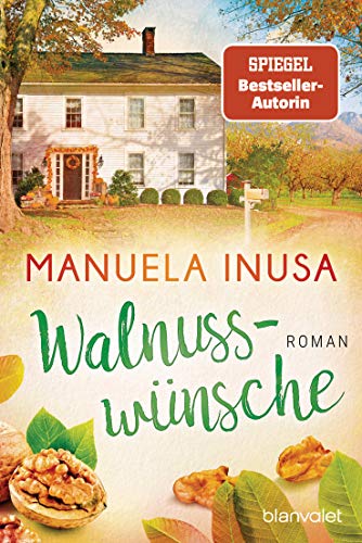 Walnusswünsche: Roman (Kalifornische Träume 5)