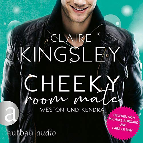Cheeky Room Mate - Weston und Kendra: Bookboyfriends 2