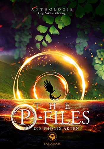 The P-Files: Die Phönix Akten