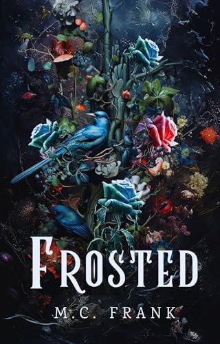 Frosted: a Regency romance (Rakes and Ruin)