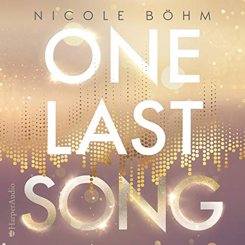 One Last Song: One-Last-Serie 1