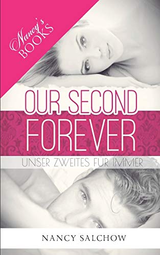 Our Second Forever: Unser zweites Für Immer