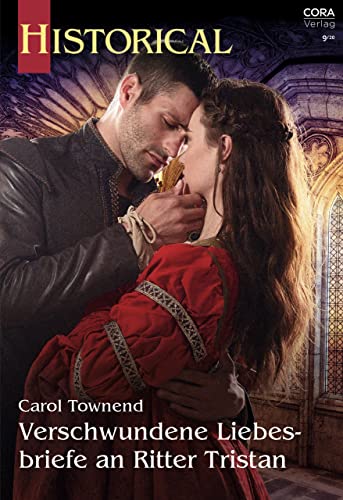Verschwundene Liebesbriefe an Ritter Tristan (Historical 364)
