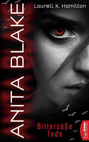 Anita Blake - Bittersüße Tode (Vampire Hunter 1)