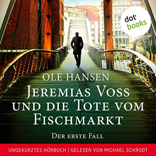 Jeremias Voss und die Tote vom Fischmarkt: Jeremias Voss 1