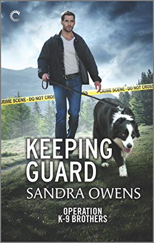 Keeping Guard: A Thrilling Romantic Suspense Novel (Operation K-9 Brothers Book 2)
