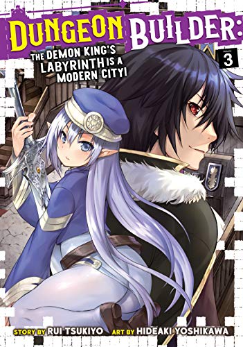 Dungeon Builder: The Demon King's Labyrinth is a Modern City! Vol. 3
