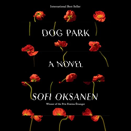 Dog Park: A Novel