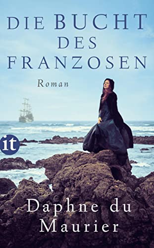 Die Bucht des Franzosen: Roman | Eine turbulente Piraten-Romanze der englischen Bestseller-Autorin (insel taschenbuch)