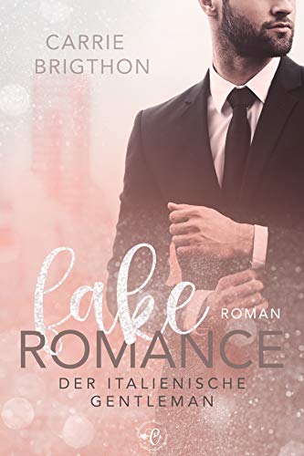 Fake Romance: Liebesroman