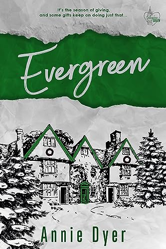 Evergreen: A holiday story with plenty of steamy sparkle! (Callaghan Green Series Book 9)