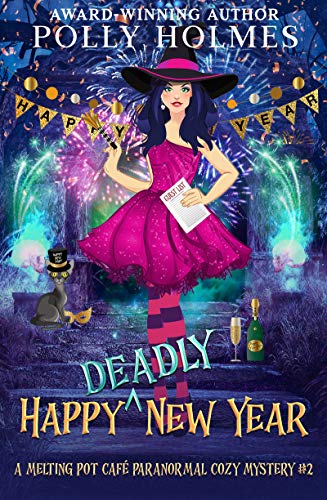 Happy Deadly New Year (Melting Pot Cafe Book 2)