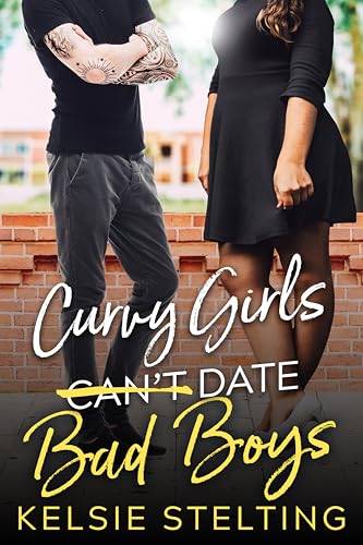 Curvy Girls Can't Date Bad Boys (The Curvy Girl Club®)