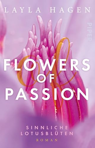 Flowers of Passion – Sinnliche Lotusblüten (Flowers of Passion 5): Roman