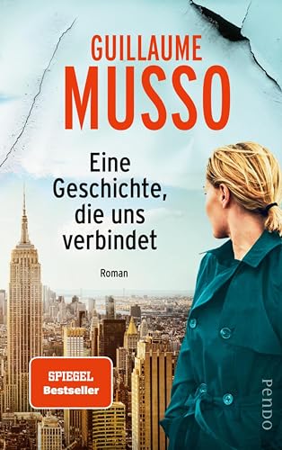 Eine Geschichte, die uns verbindet: Roman