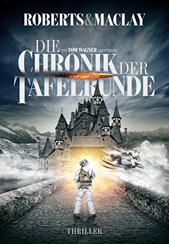 Die Chronik der Tafelrunde (Ein Tom Wagner Abenteuer 5)