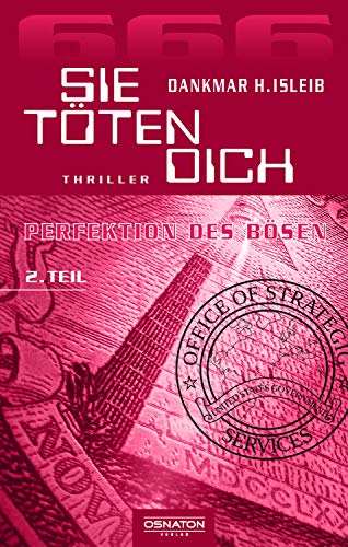 SIE TÖTEN DICH. (666 - Perfektion des Bösen 2)