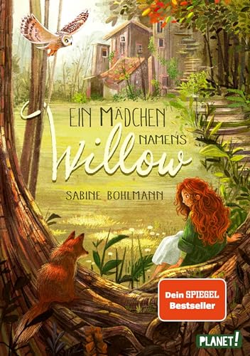 Ein Mädchen namens Willow 1: Ein Mädchen namens Willow: Kinderbuch ab 10 Jahren über einen magischen Wald und die Liebe zur Natur