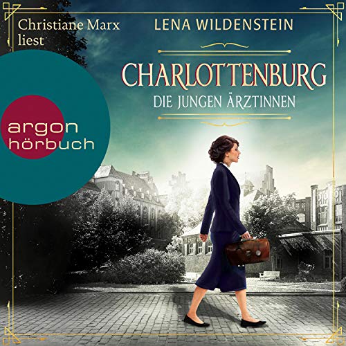 Charlottenburg - Die jungen Ärztinnen