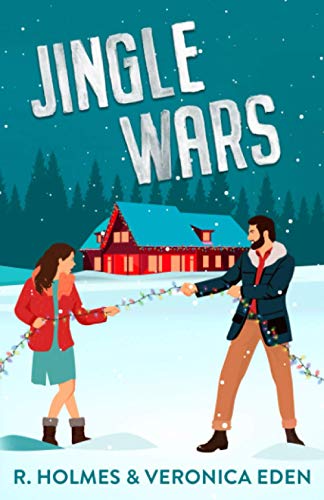 Jingle Wars: A New Adult Enemies to Lovers Romcom (Hollyridge, Band 1)