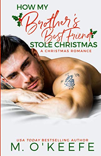 How My Brother's Best Friend Stole Christmas (Kane Christmas, Band 3)