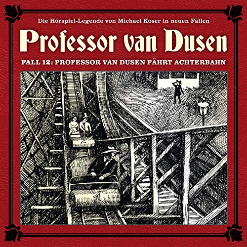 Professor van Dusen fährt Achterbahn: Professor van Dusen - Die neuen Fälle 12