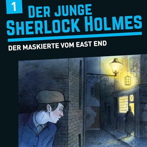 Der Maskierte vom East End: Der junge Sherlock Holmes 1