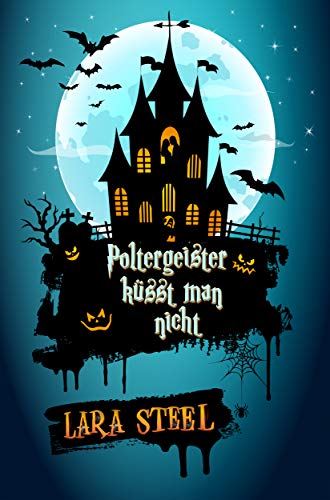 Poltergeister küsst man nicht (Halloween Love)
