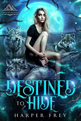 Destined to Hide