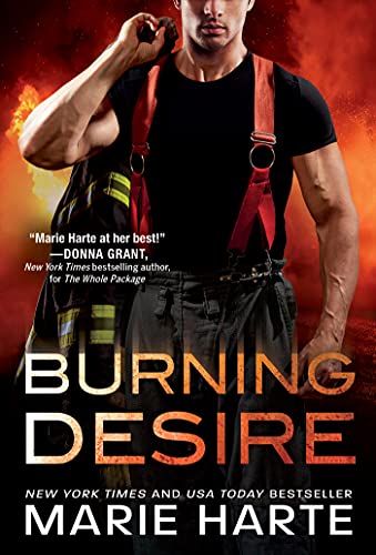 Burning Desire: A Sizzling Firefighter Contemporary Romance (Turn Up the Heat Book 2)
