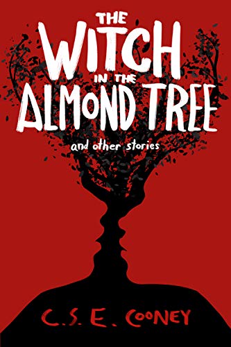 The Witch in the Almond Tree : and other stories