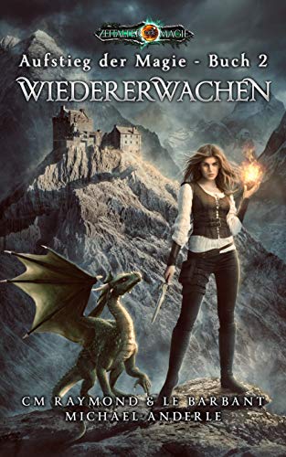Wiedererwachen: Zeitalter der Magie (Aufstieg der Magie 2)