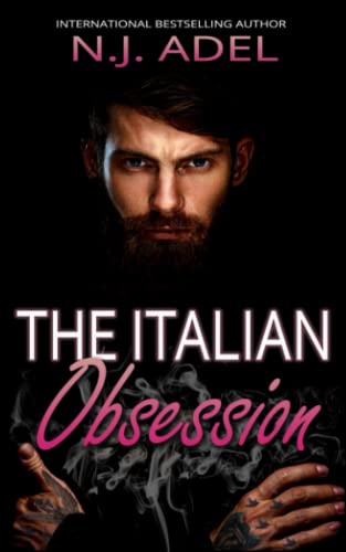 The Italian Obsession: Dark Forbidden Romance (Forbidden Cruel Italians, Band 2)