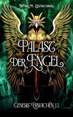 Palast der Engel (Genesis' Erwachen 2)
