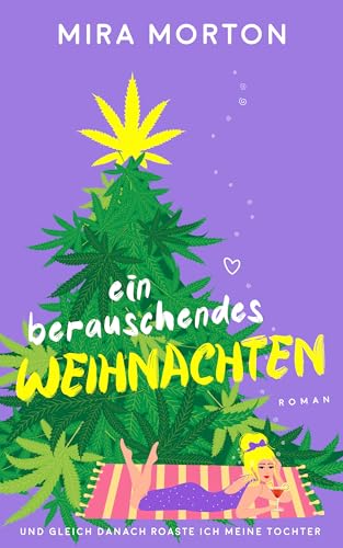 Ein berauschendes Weihnachten: Liebesroman (PINK CROWN CHRISTMAS SINGLES)