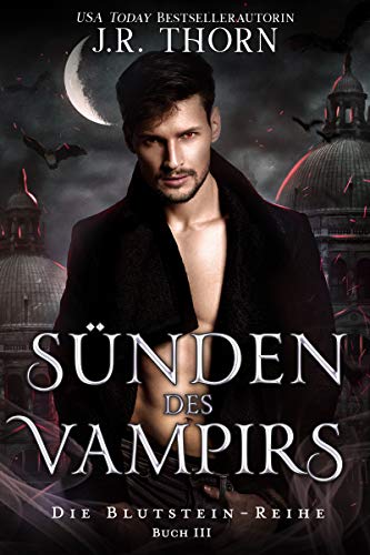 Sünden des Vampirs: Ein Paranormaler Reverse Harem Liebesroman (Die Blutstein-Reihe 3)