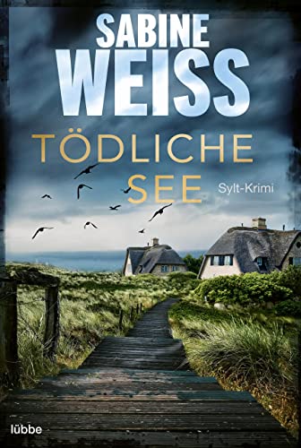 Tödliche See: Sylt-Krimi (Liv Lammers 5)
