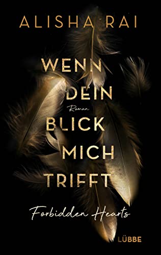 Wenn dein Blick mich trifft - FORBIDDEN HEARTS: Roman (Forbidden-Hearts-Reihe 1)
