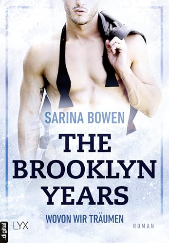 The Brooklyn Years - Wovon wir träumen (Brooklyn-Years-Reihe 4)