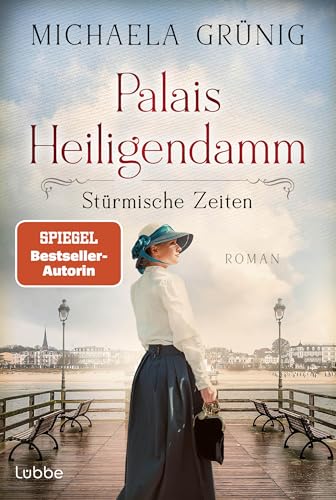 Palais Heiligendamm - Stürmische Zeiten: Roman (Heiligendamm-Saga 2)