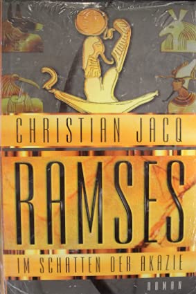 Ramses Im Schatten der Akazie.