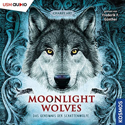 Geheimnis der Schattenwölfe: Moonlight Wolves 1