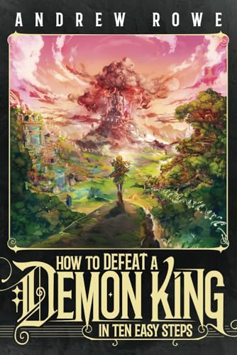 How to Defeat a Demon King in Ten Easy Steps