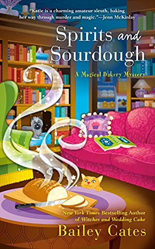 Spirits and Sourdough (A Magical Bakery Mystery Book 10)