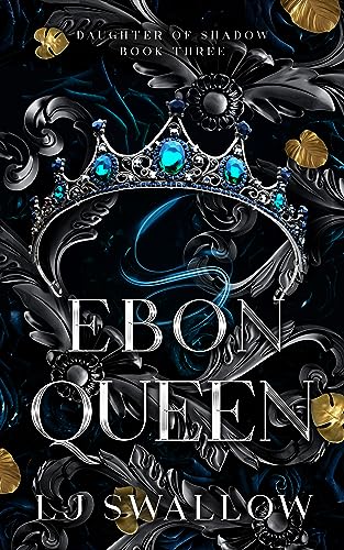 Ebon Queen (Daughter of Shadow Book 3)