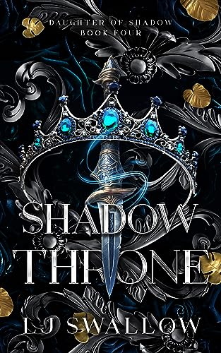 Shadow Throne (Daughter of Shadow Book 4)