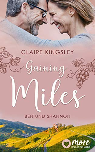 Gaining Miles: Ben und Shannon (Die Miles Family Saga 5)