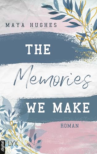 The Memories We Make (Fulton University Reihe 1)