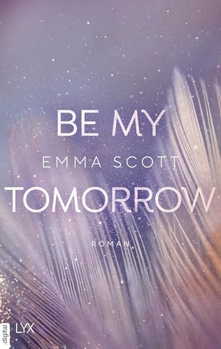 Be My Tomorrow (Only Love 1)
