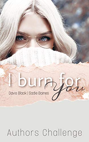 I burn for you: Autorenchallenge